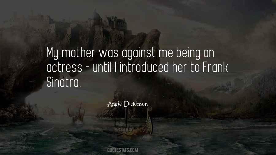 Angie Dickinson Quotes #1455760