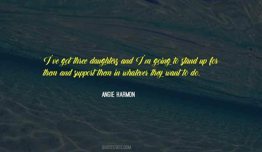 Angie Harmon Quotes #984969