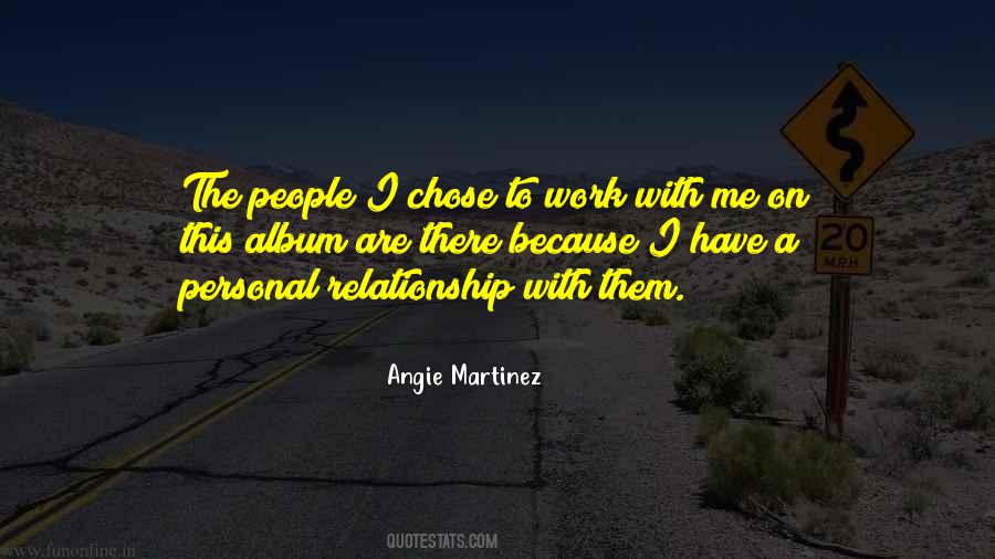 Angie Martinez Quotes #1645358