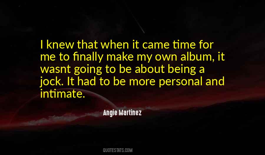 Angie Martinez Quotes #226520