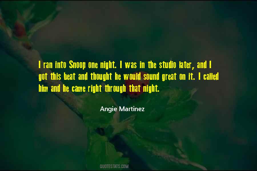 Angie Martinez Quotes #374184