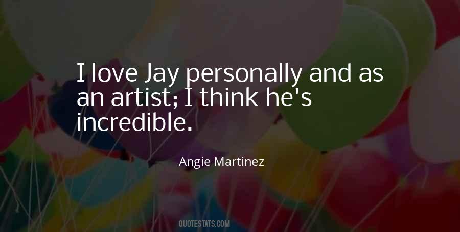 Angie Martinez Quotes #709033