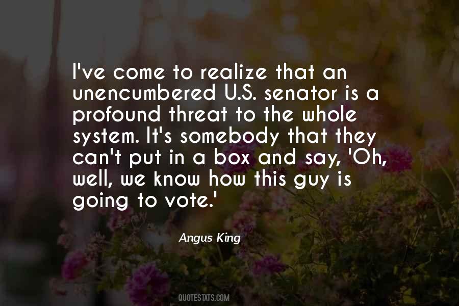 Angus King Quotes #1296590