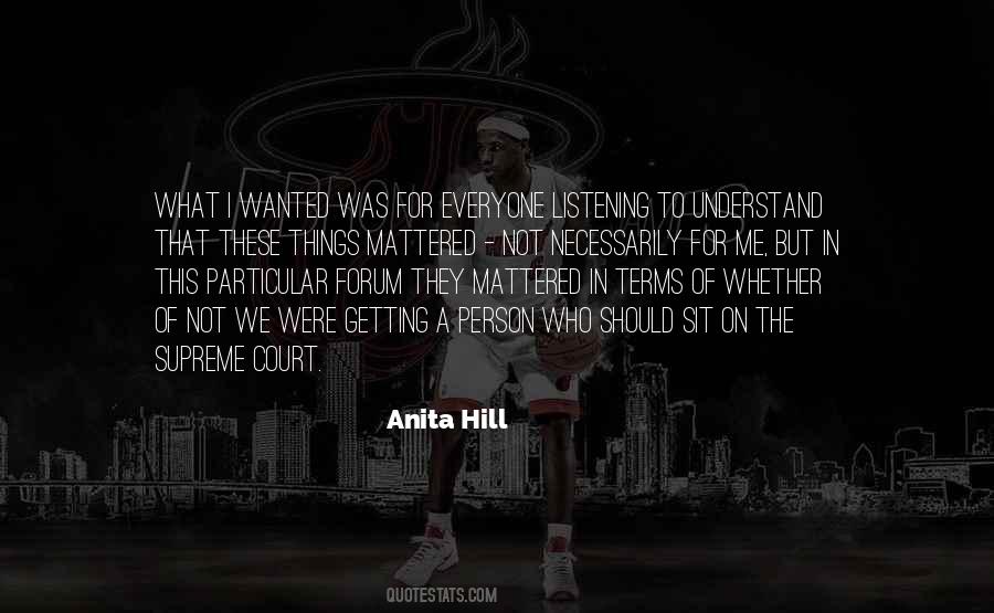Anita Hill Quotes #1554645