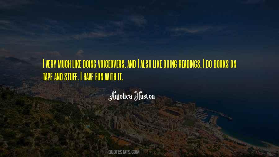 Anjelica Huston Quotes #1114320