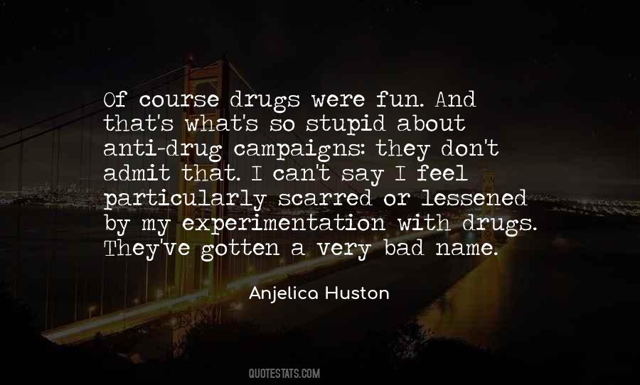 Anjelica Huston Quotes #20421