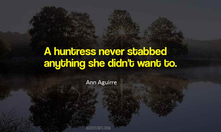Ann Aguirre Quotes #156929