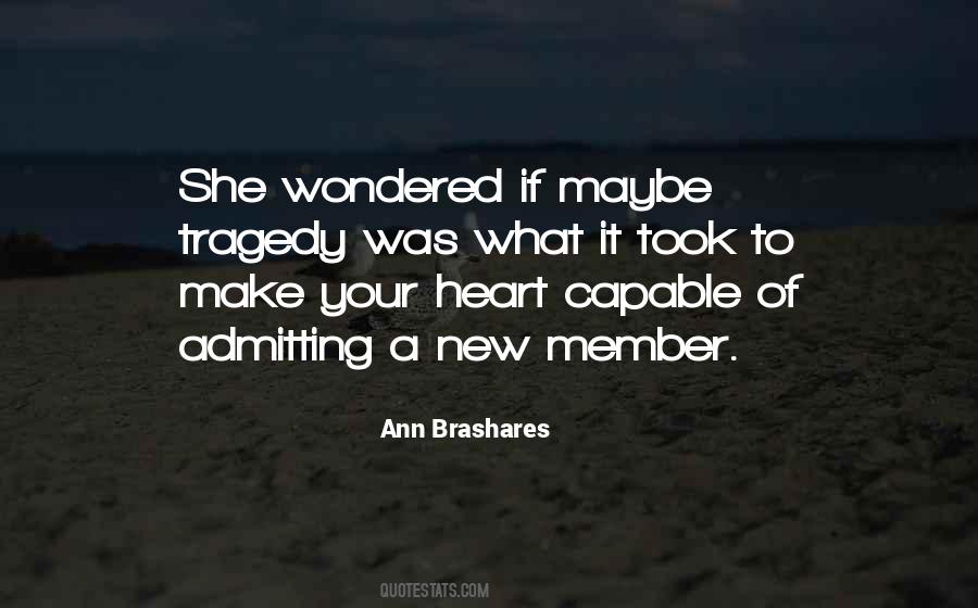 Ann Brashares Quotes #212686