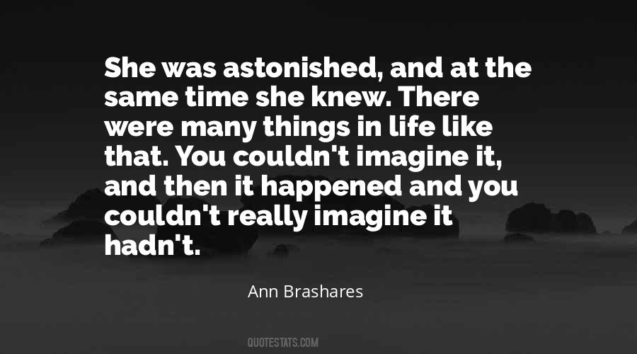 Ann Brashares Quotes #231468