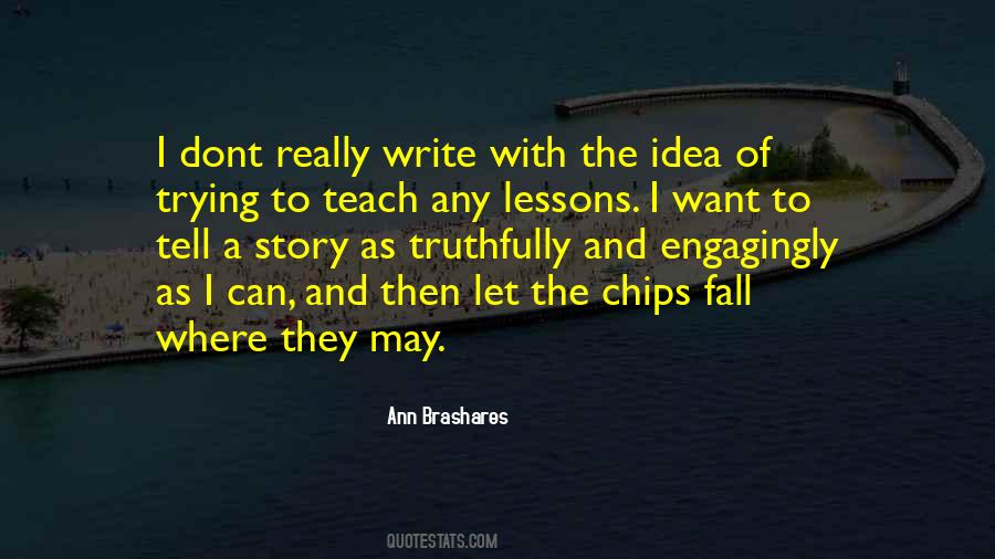 Ann Brashares Quotes #276091