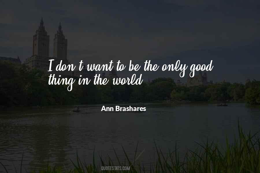 Ann Brashares Quotes #318144