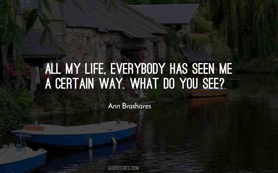 Ann Brashares Quotes #397108