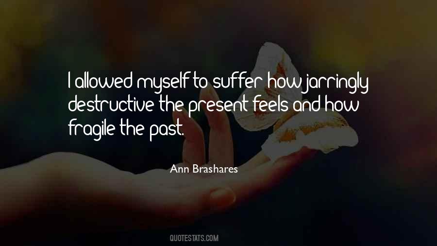 Ann Brashares Quotes #454108