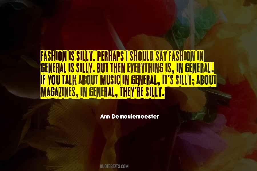 Ann Demeulemeester Quotes #249749