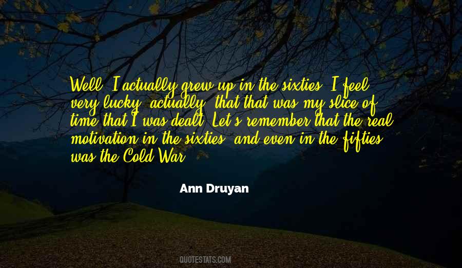 Ann Druyan Quotes #151888