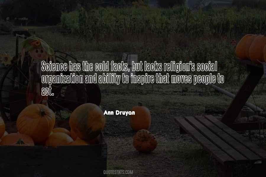 Ann Druyan Quotes #1600903