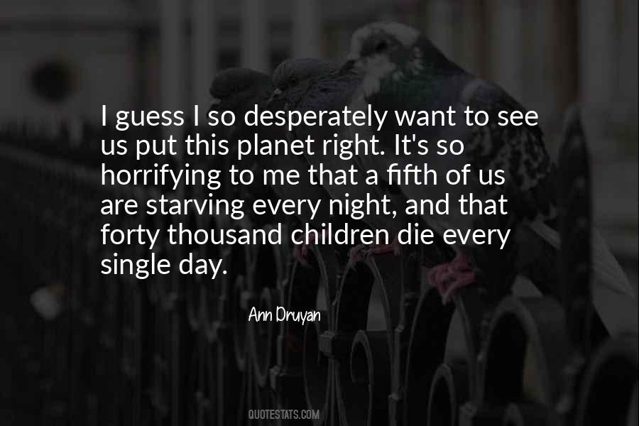 Ann Druyan Quotes #346301