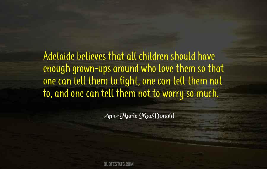 Ann Marie Macdonald Quotes #1061285