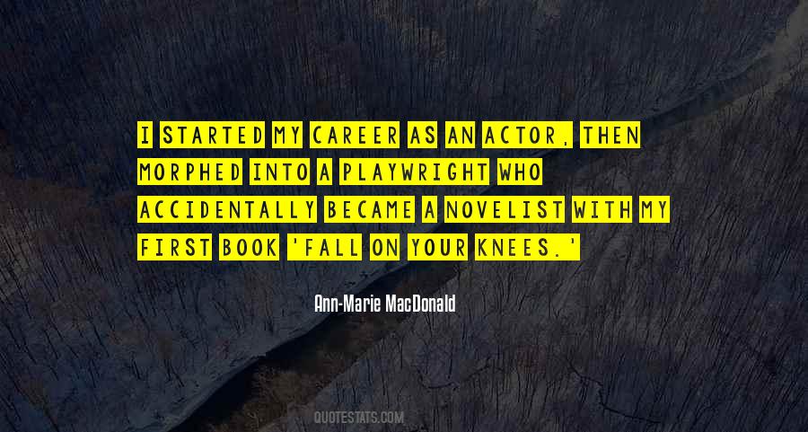 Ann Marie Macdonald Quotes #1523831