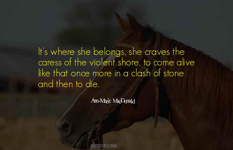 Ann Marie Macdonald Quotes #872649