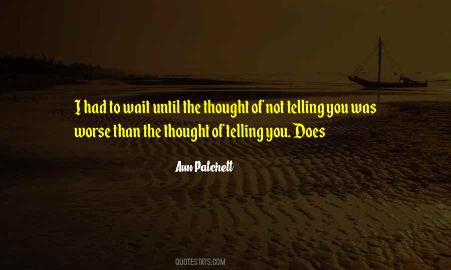 Ann Patchett Quotes #88157