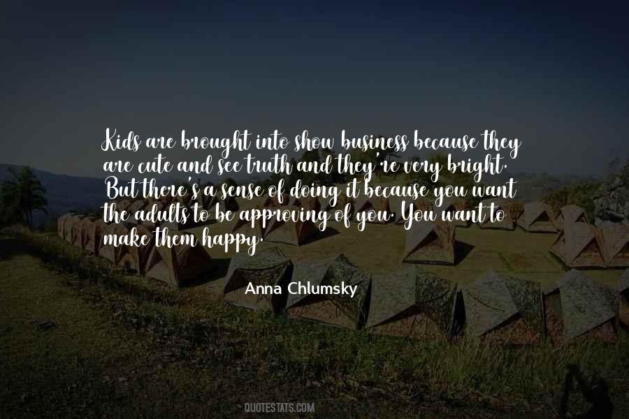 Anna Chlumsky Quotes #1322452