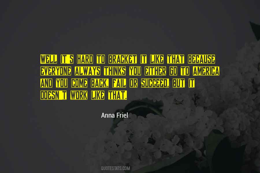 Anna Friel Quotes #1722272