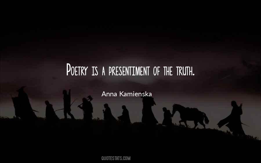 Anna Kamienska Quotes #249633
