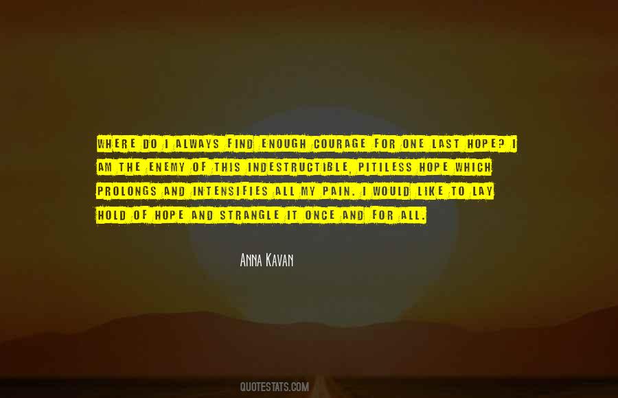 Anna Kavan Quotes #1467638