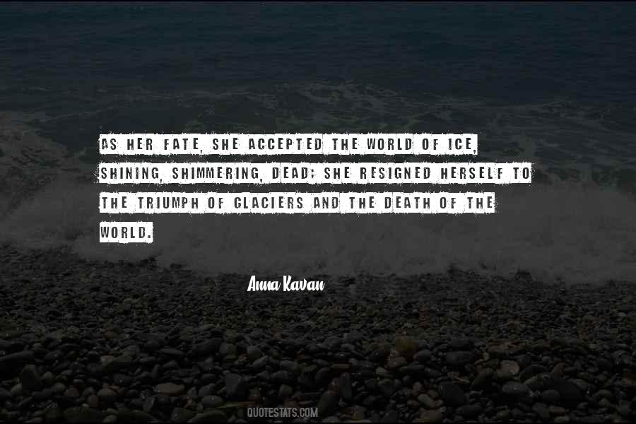Anna Kavan Quotes #574125