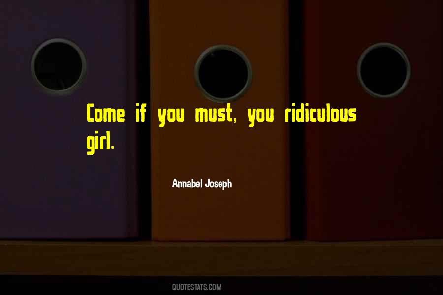 Annabel Joseph Quotes #1395483
