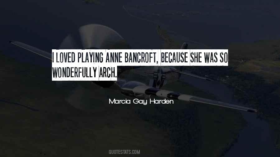 Anne Bancroft Quotes #1050663