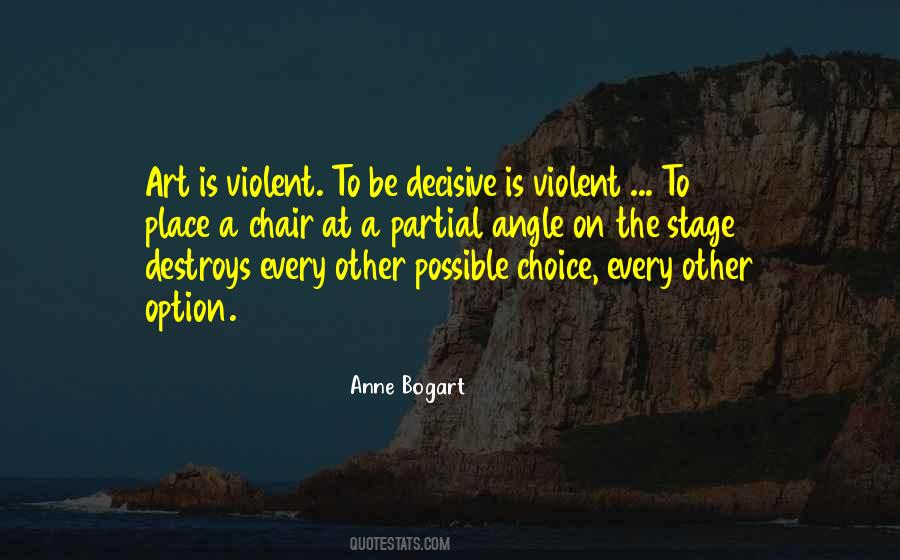 Anne Bogart Quotes #361471
