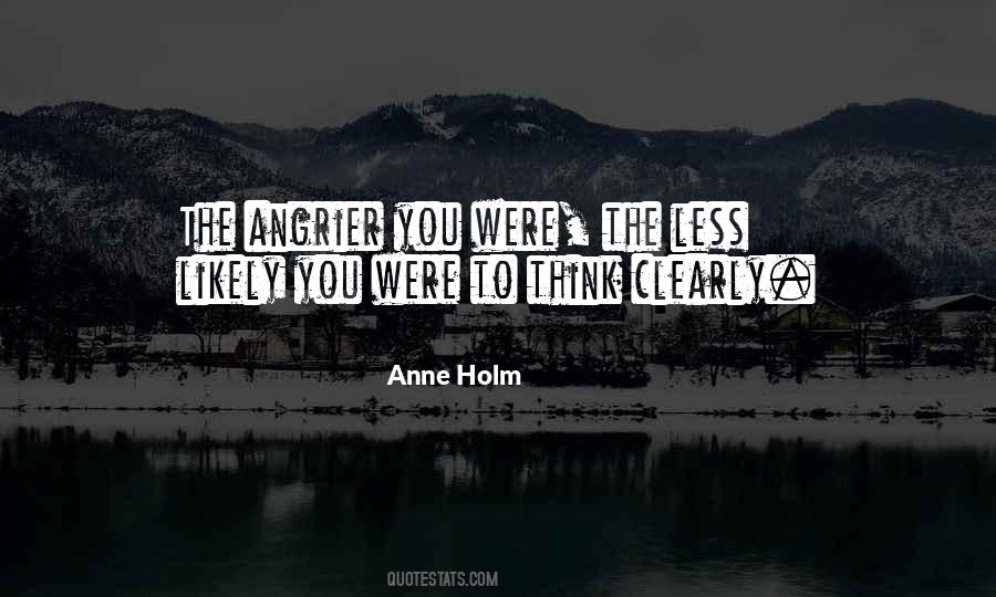 Anne Holm Quotes #1025792