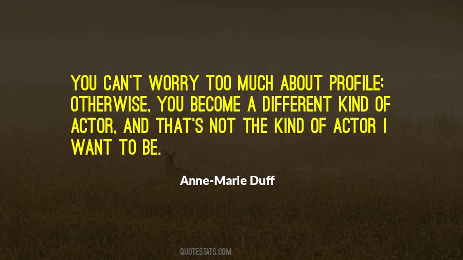 Anne Marie Duff Quotes #728345