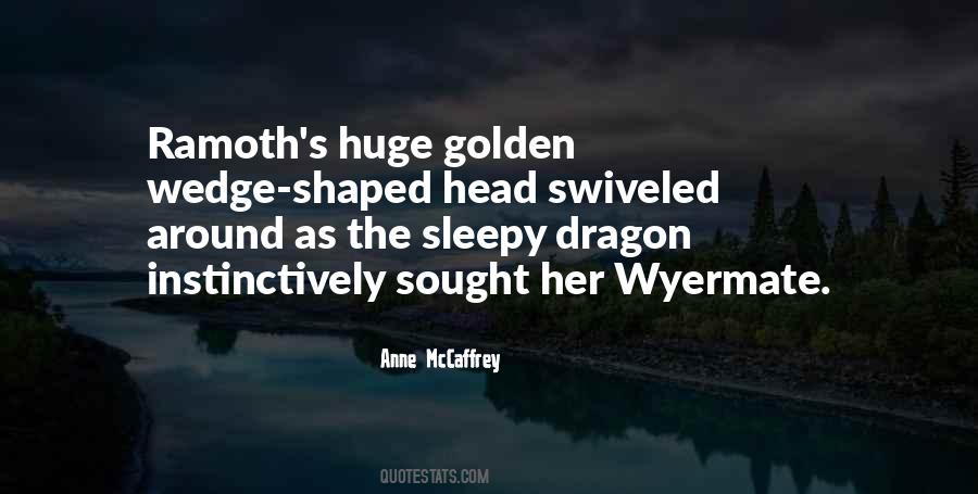 Anne Mccaffrey Quotes #1200318