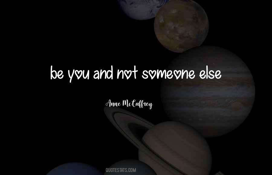 Anne Mccaffrey Quotes #1672604