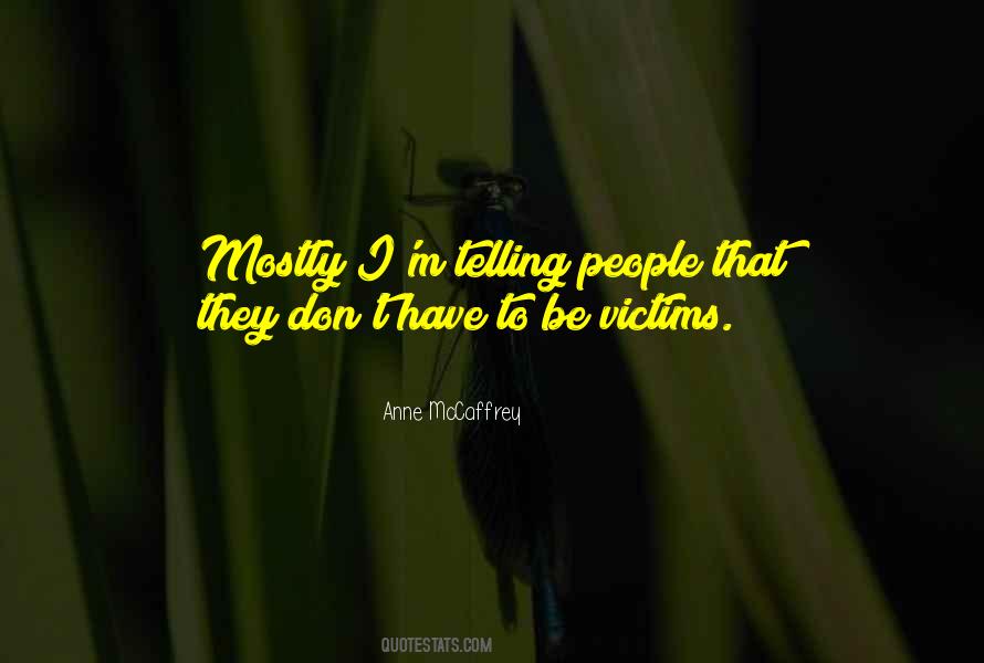 Anne Mccaffrey Quotes #311715
