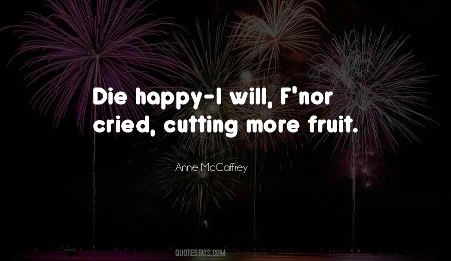 Anne Mccaffrey Quotes #594056