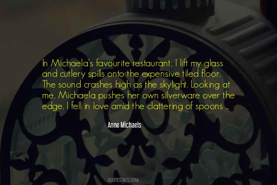 Anne Michaels Quotes #1179103