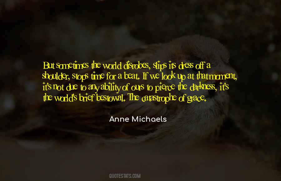 Anne Michaels Quotes #1344191