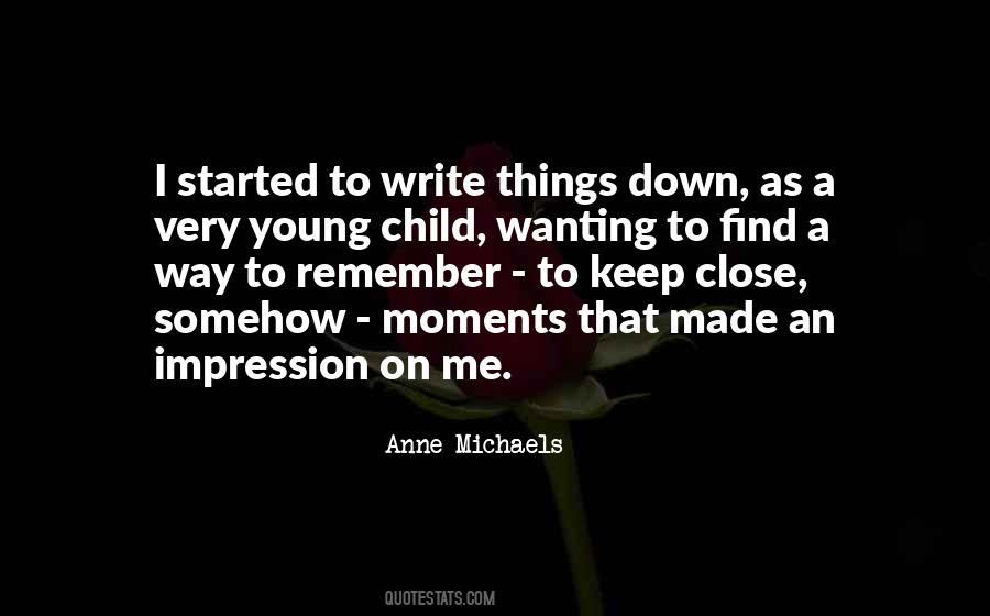 Anne Michaels Quotes #1479038