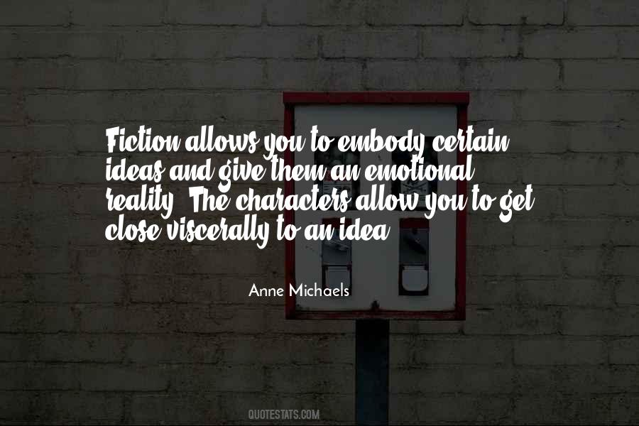 Anne Michaels Quotes #1731896