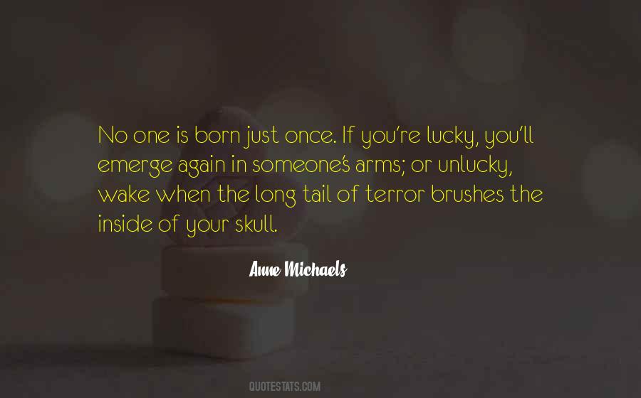 Anne Michaels Quotes #1747695