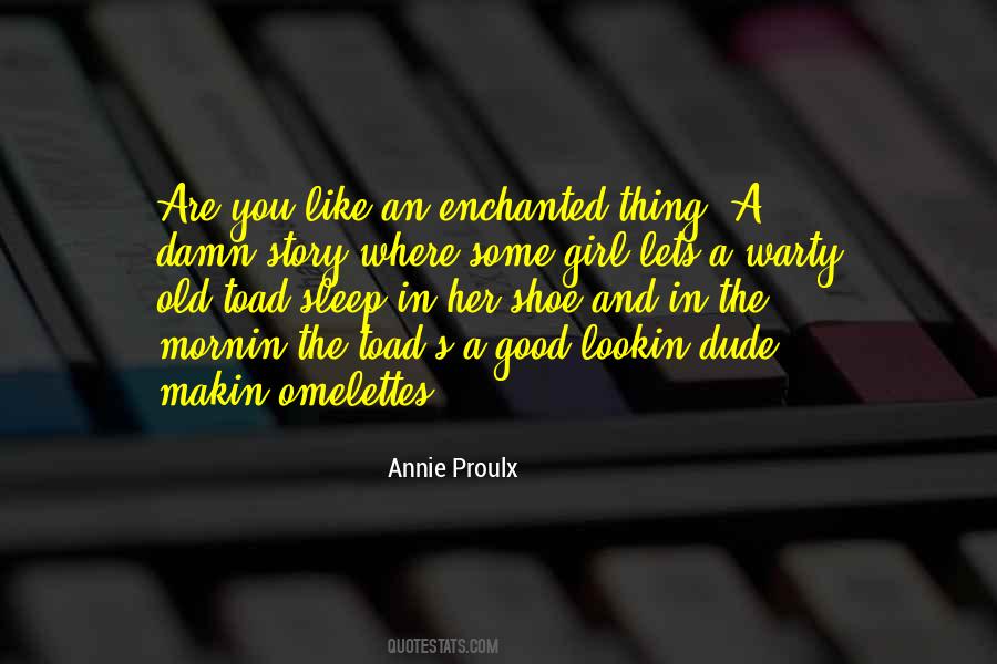 Annie Proulx Quotes #1327190