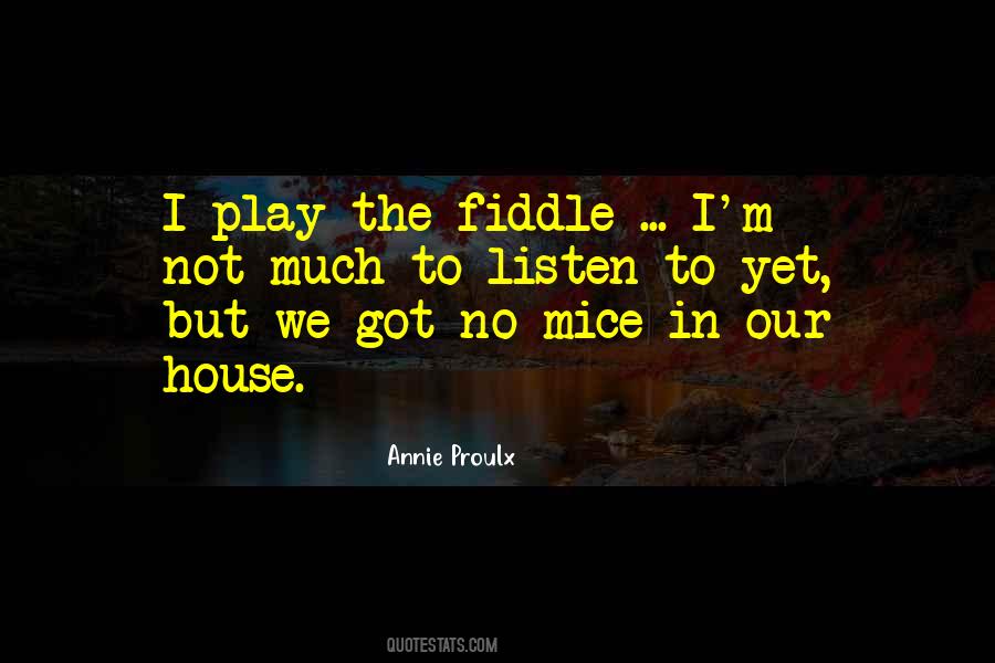 Annie Proulx Quotes #1479190