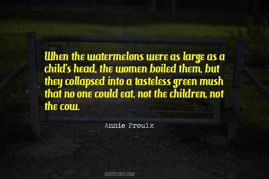 Annie Proulx Quotes #197504