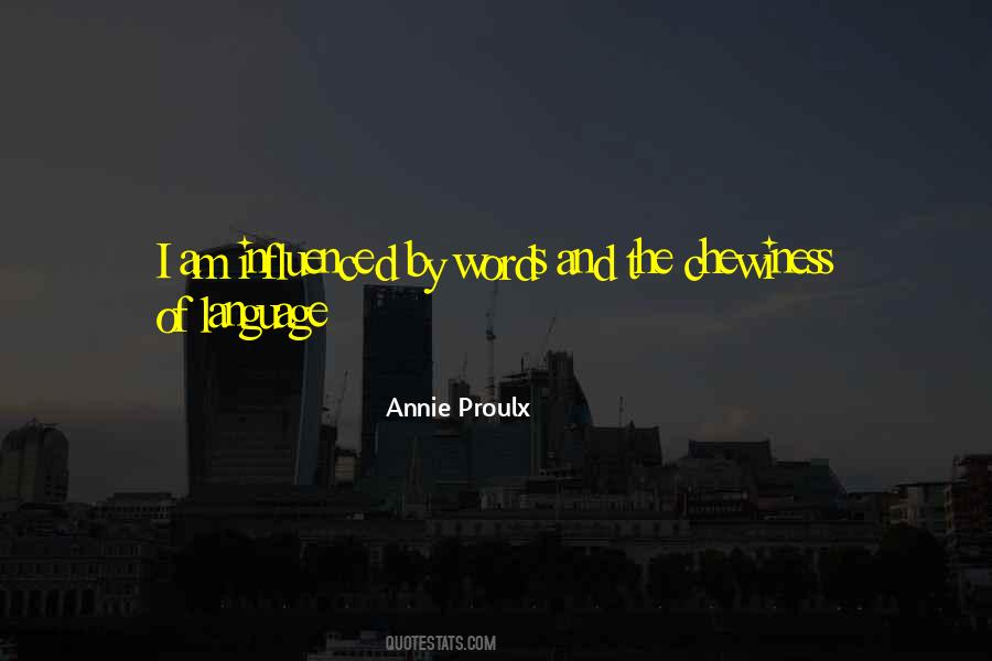 Annie Proulx Quotes #911080