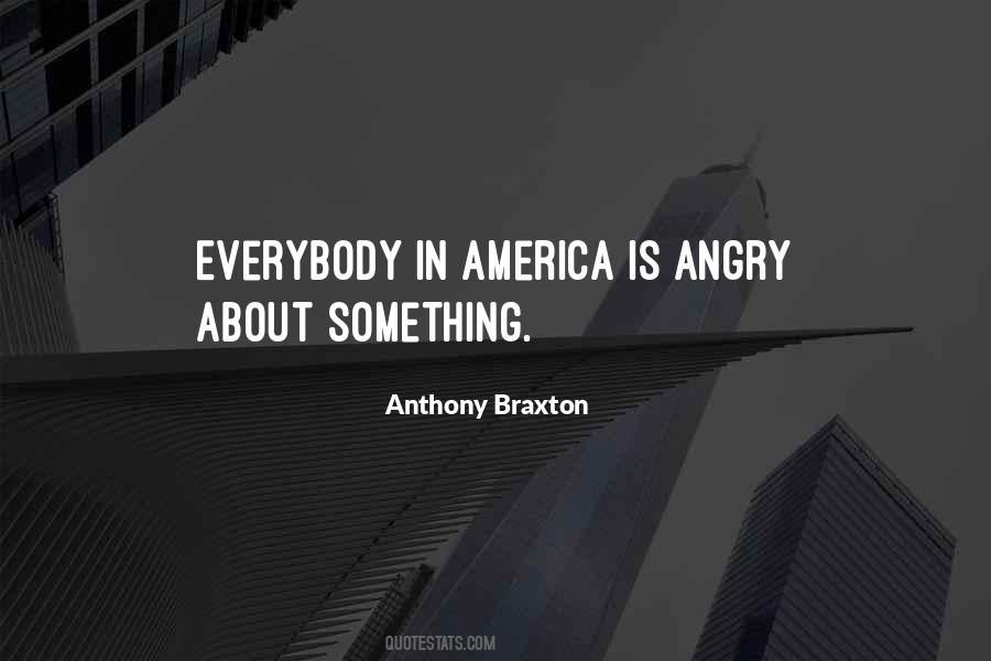 Anthony Braxton Quotes #850891