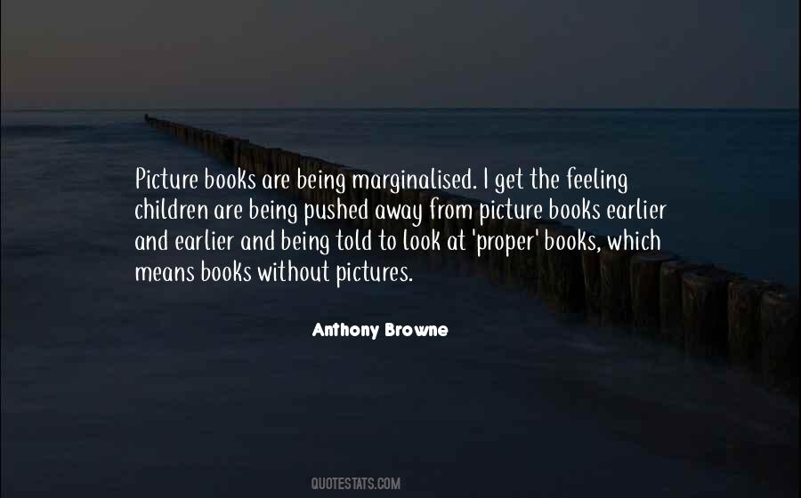 Anthony Browne Quotes #1151302